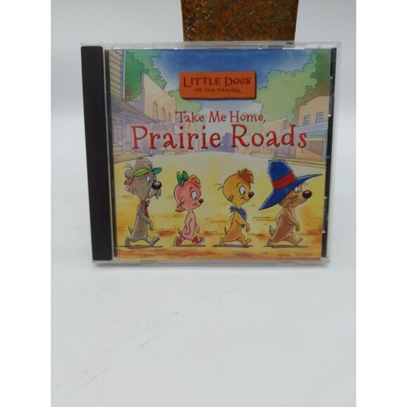 Take Me Home, Prairie Roads by Little Dogs On The Prairie (CD, 2000)